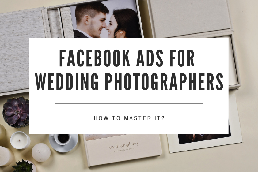 facebook ads for wedding photographers